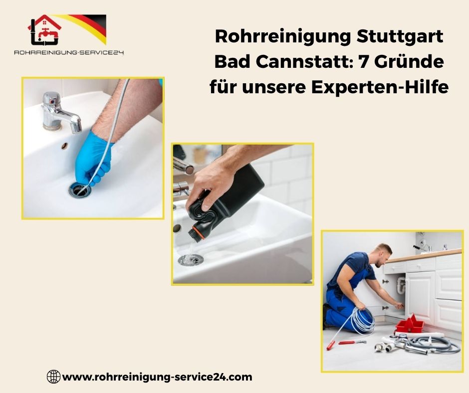 7 Gründe für die Rohrreinigung Stuttgart Bad Cannstatt durch Profis