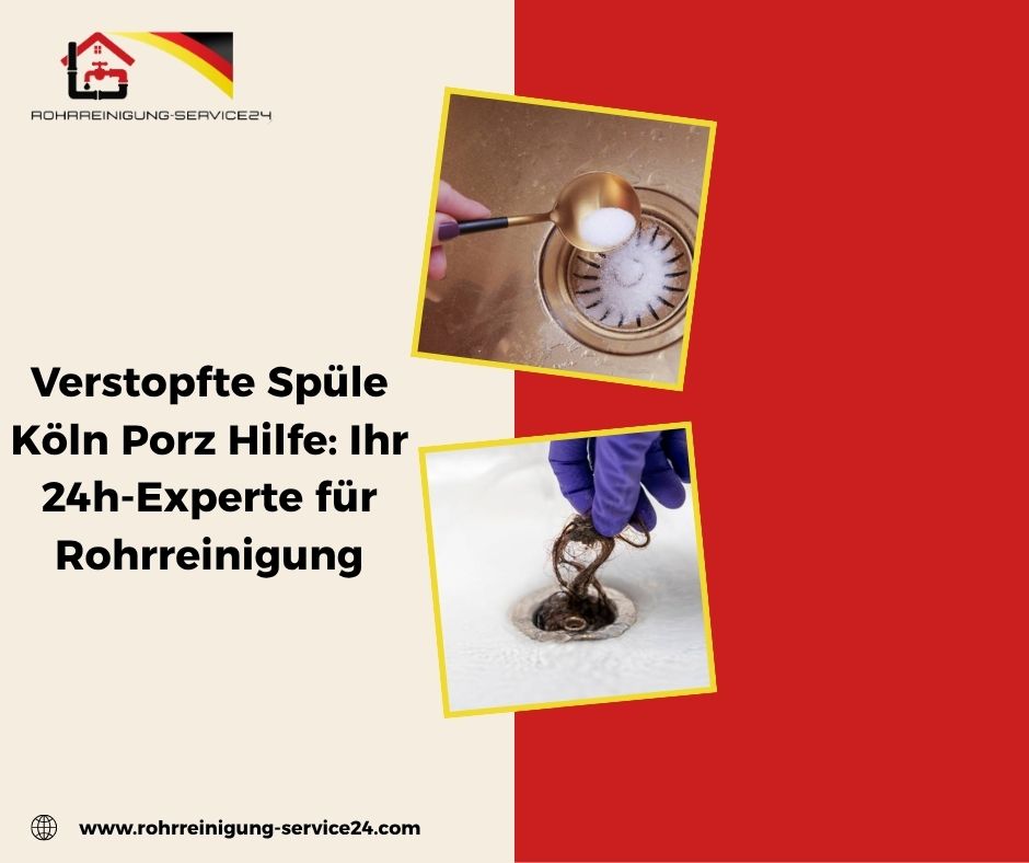 Warum ist Ihr Abfluss in Köln Porz verstopft?