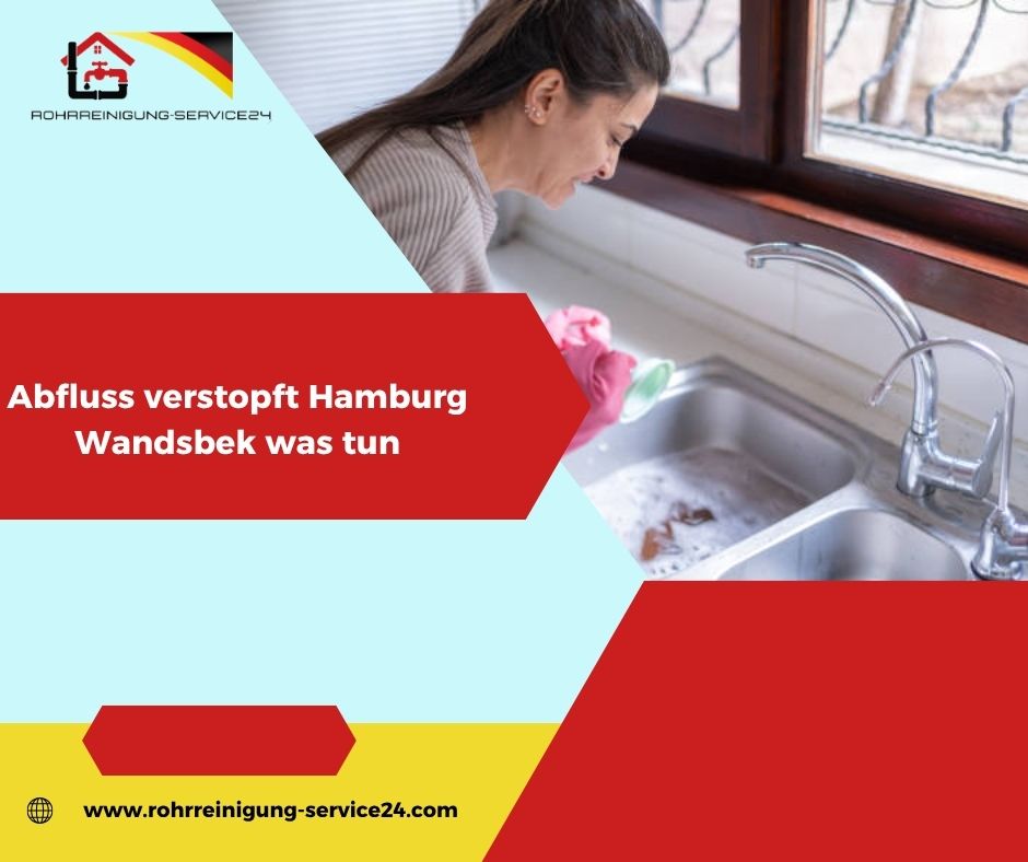 ?Abfluss verstopft Hamburg Wandsbek was tun