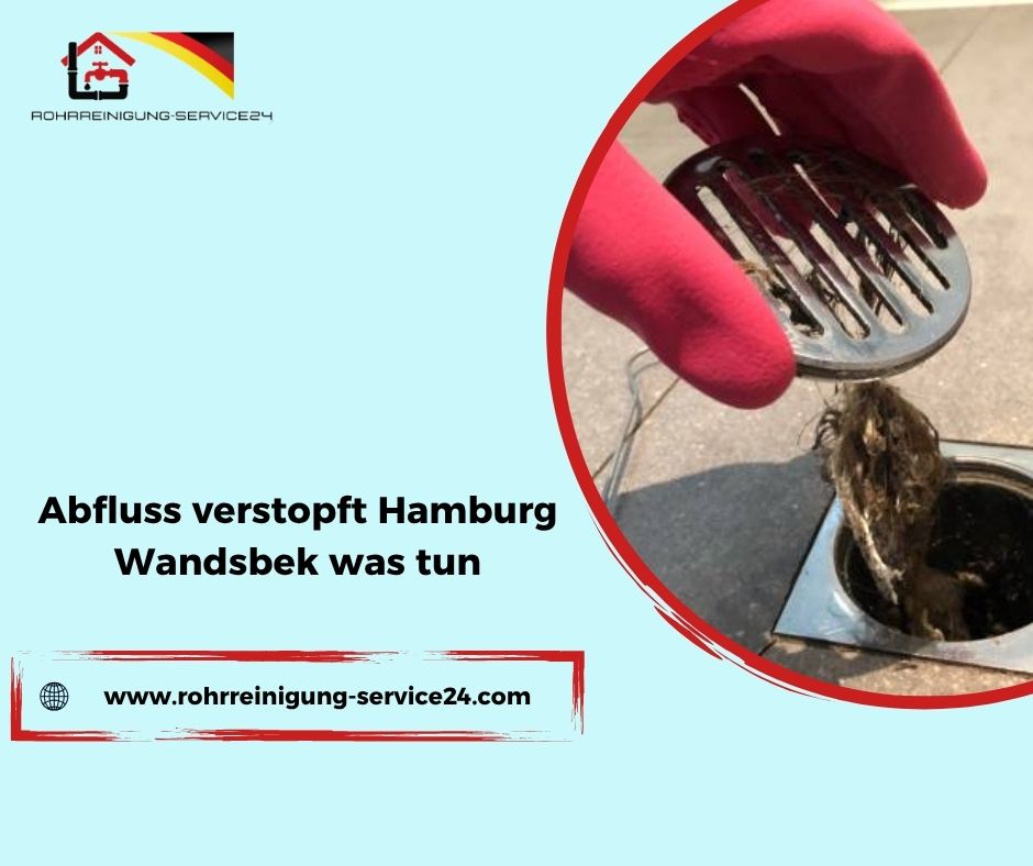 Warum ist mein Abfluss in Wandsbek verstopft?