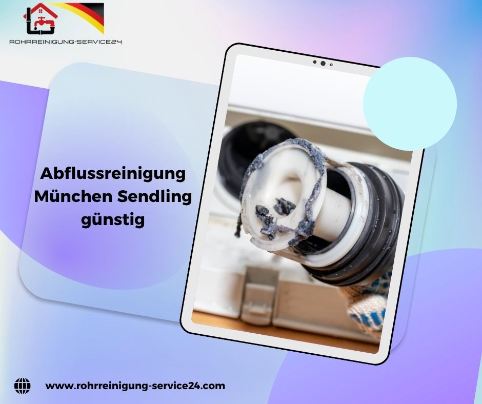 Abflussreinigung München Sendling günstig
