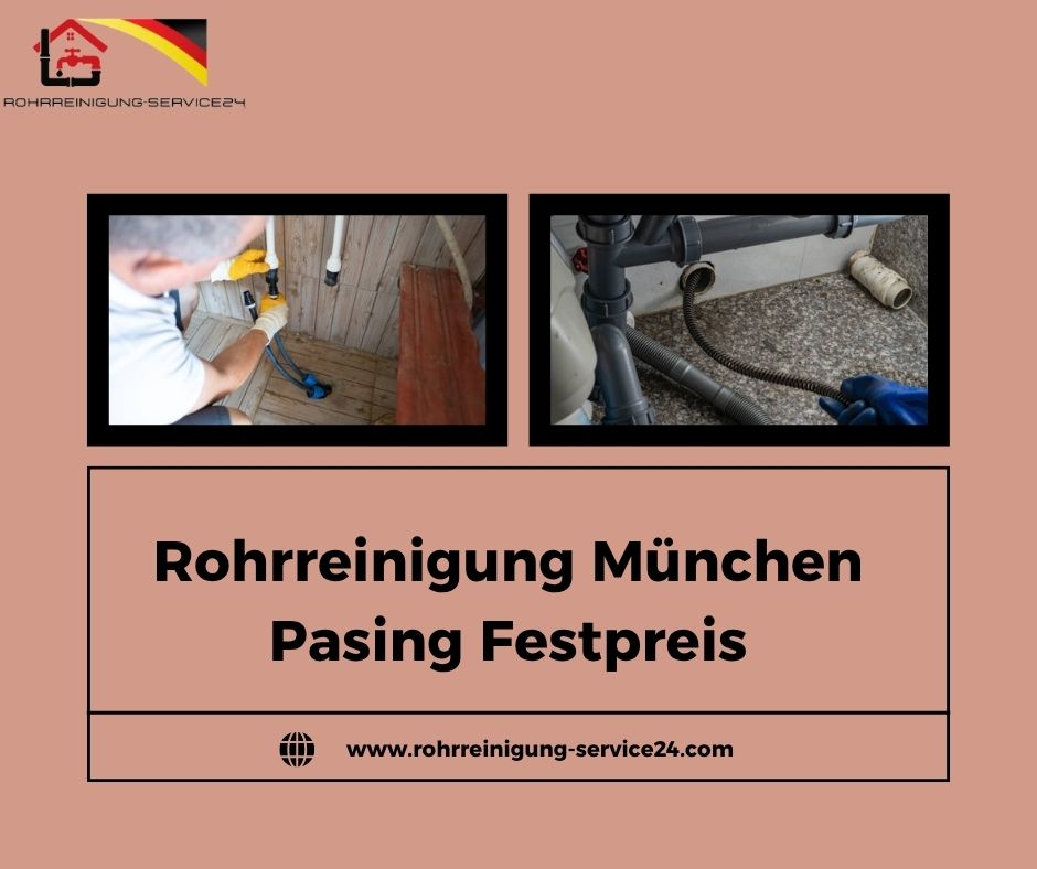 Rohrreinigung München Pasing Festpreis