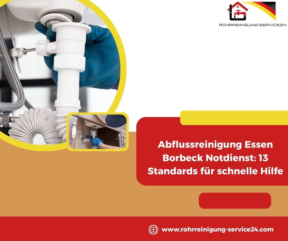 Abflussreinigung Essen Borbeck Notdienst: Kosten, Recht & FAQ