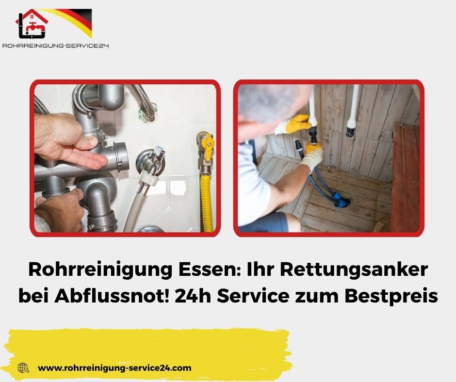 Warum Rohrreinigung Service 24 in Essen die beste Wahl ist