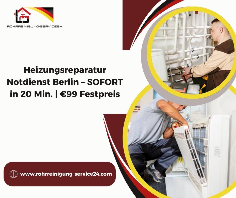 Heizungsreparatur Notdienst Berlin – Warum wir die beste Wahl sind